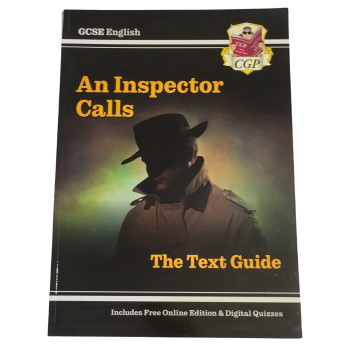 GCSE English An Inspector Calls The Text Guide